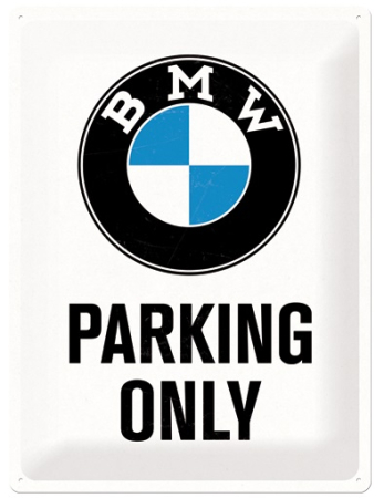 BMW KILPI PARKING ONLY 30X40CM 